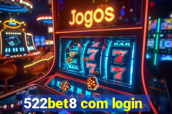 522bet8 com login